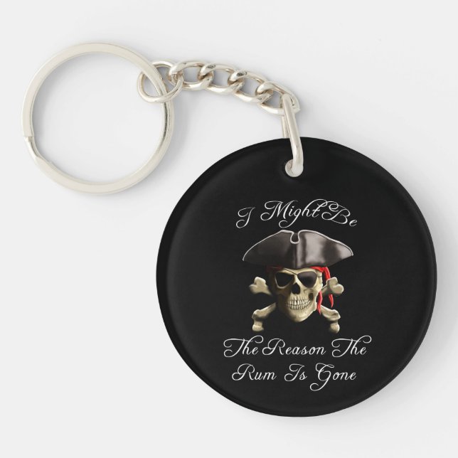 Reason The Rum Is Gone Pirate Skull Keychain (Front)