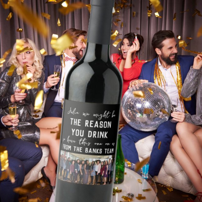 Reason you drink funny Bosses Day Gift, Wine Label (Creator Uploaded)