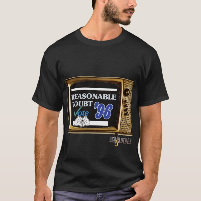 Reasonable Doubt campaign  T-Shirt (Front)