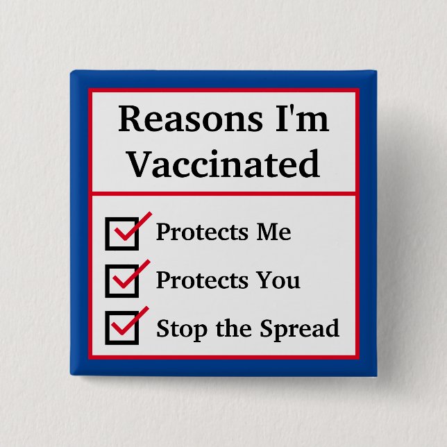 "Reasons I'm Vaccinated" (Red/Blue) Customizable 2 Inch Square Button (Front)