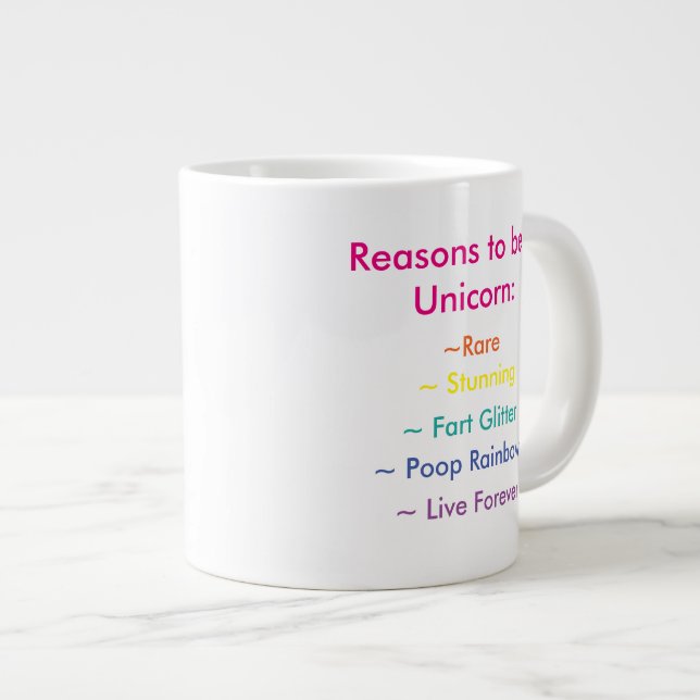 Reasons to be a Unicorn Jumbo Mug (Front Right)