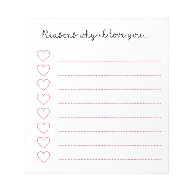 Reasons why I love you................. Notepad (Front)