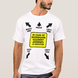 Reassemble Snowboard Accident Funny Shirt Humour