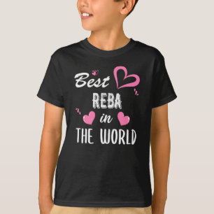 Reba Name, Best Reba in the World T-Shirt