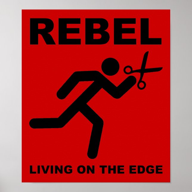 Rebel on the Edge Funny Poster (Front)