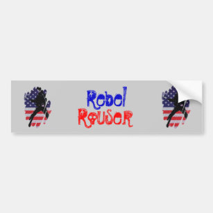 Rebel Rouser Bumper Sticker