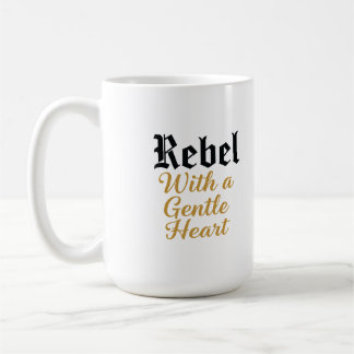 Rebel With a Gentle Heart Typography Design Coffee Mug