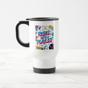 Rebel With A Playlist – Retro Music Lover Travel Mug