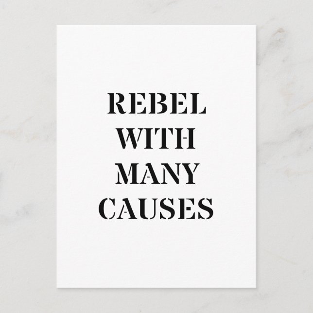 Rebel With Many Causes Postcard (Front)