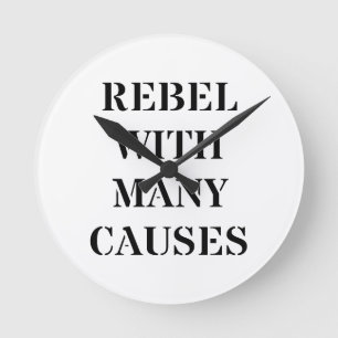 Rebel With Many Causes Round Clock