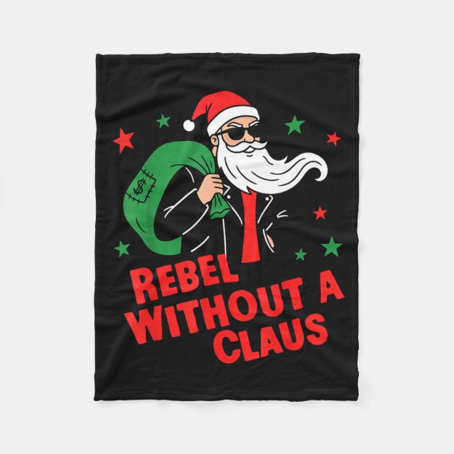 Rebel Without A Claus– Cool Santa Leather Jacket C Fleece Blanket (Front)