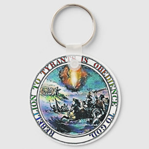 Rebellion to Tyrants is Obedience to God KeyChain