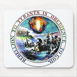 Rebellion to Tyrants is Obedience to God Mousepad