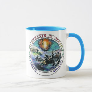Rebellion to Tyrants is Obedience to God Mug