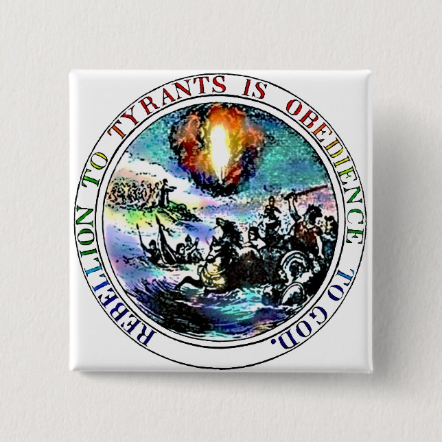 Rebellion to Tyrants Magnets 2 Inch Square Button (Front)