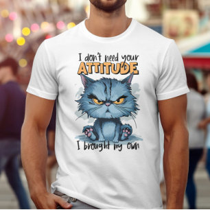 Rebellious Feline in Blue: I Dont Need Your Attitu T-Shirt