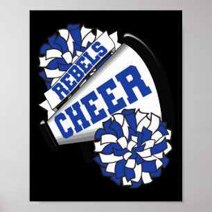 Rebels Cheer Ck To School Cheerleading Spirit B Poster
