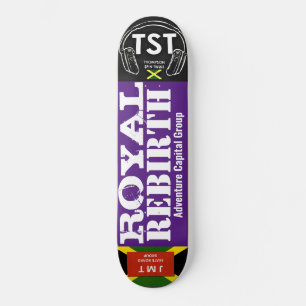 REBIRTH ROYAL JMT Skateboard
