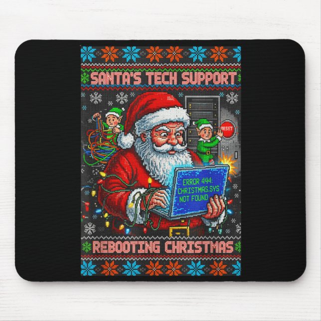 Rebooting s Support Ugly Tech Santa Mouse Pad (Front)