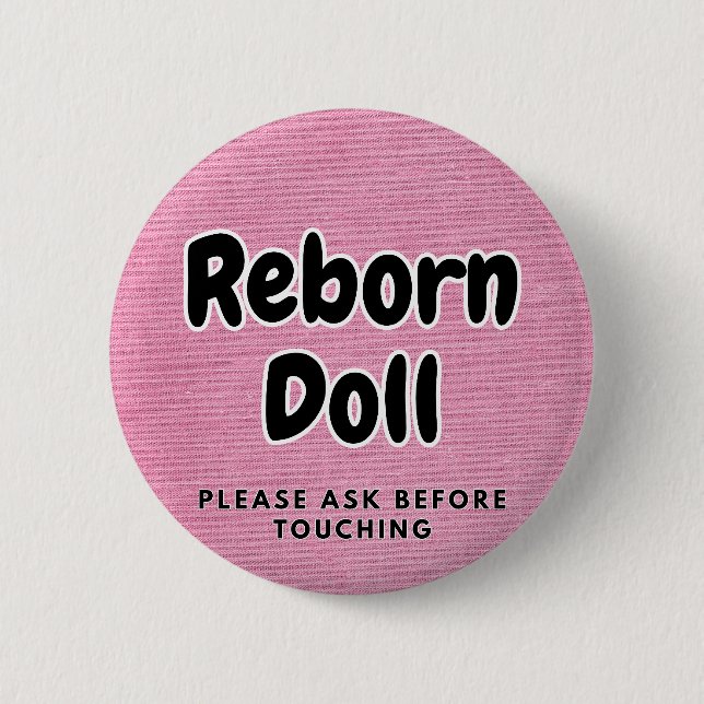 Reborn doll Button Please Ask Before Touching (Front)