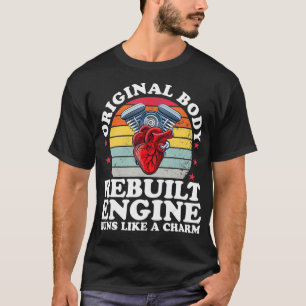 Rebuilt Engine Open Heart Surgery Recovery Survivo T-Shirt