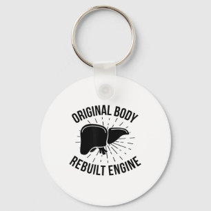 Rebuilt Liver Transplant Survivor Liver Transplant Keychain