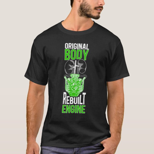 Rebuilt New Kidney Transplant Survivor Kidney Reci T-Shirt (Front)