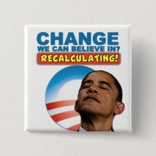 Recalculating - Anti Obama 2 Inch Square Button