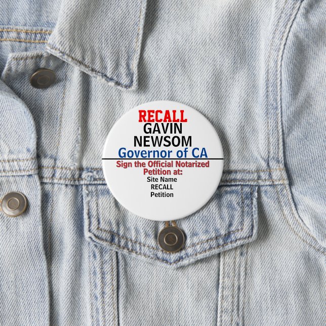 Recall CA Gov. Gavin Newsom or Any State 3 Inch Round Button (In Situ)