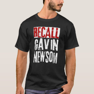 Recall Gavin Newsom anti CA California Governor Ga T-Shirt