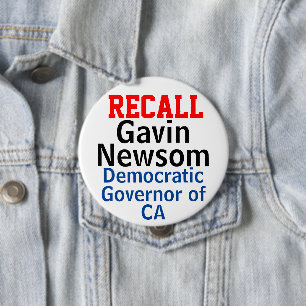 Recall Gavin Newsom CA Democrat Gov. EDIT 4 Inch Round Button