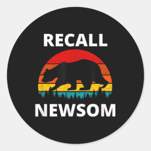 Recall Gavin Newsom, Governor Newsom, Bear &amp; S Classic Round Sticker