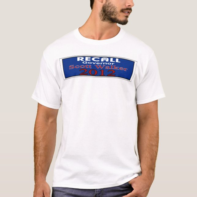 Recall Gov. Scott Walker Shirt (Front)