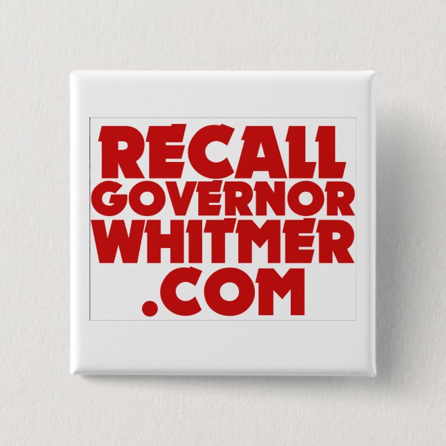 Recall Governor Whitmer . COM Button (Front)