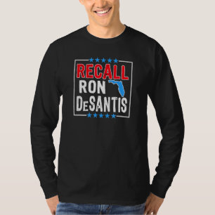 Recall Ron Desantis Anti Florida Governor Ron Desa T-Shirt