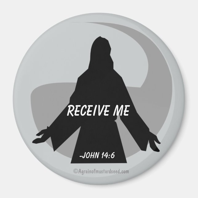 Receive Me John 14:6 Bible Quotes Magnet (Front)