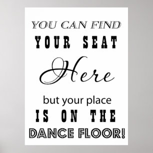 Reception Wedding Sign seating and dancing