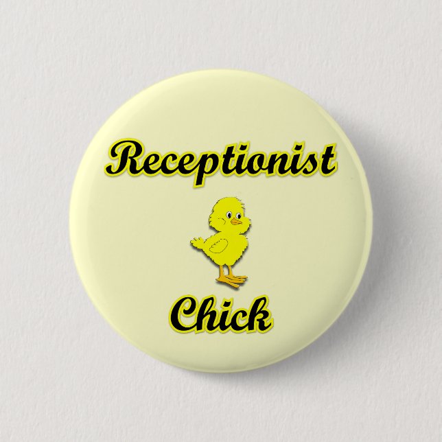 Receptionist Chick 2 Inch Round Button (Front)