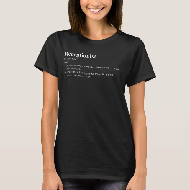 Receptionist Definition – Dictionary Style Gift  T-Shirt (Front)