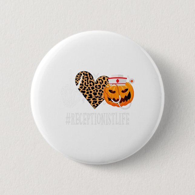 Receptionist Peace Love Pumpkin Fun Halloween Leop 2 Inch Round Button (Front)