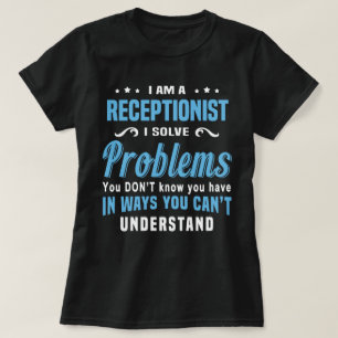Receptionist T-Shirt