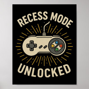 Recess Mode Unlocked Retro School Gamer Controller Poster