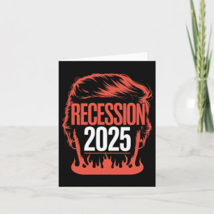 Recession 2025 Thanks Trump Ironic Political Funny Card