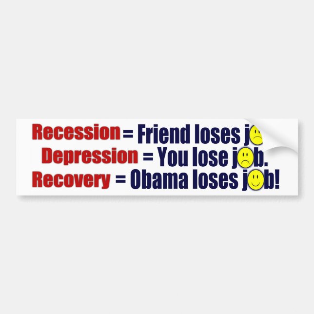 Recession, Depression or Recovery? Bumper Sticker (Front)