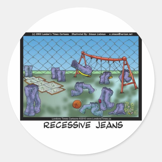 Recessive Jeans Funny Gifts Tees & Collectibles Classic Round Sticker (Front)