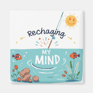 Recharge Your Mind Magnet