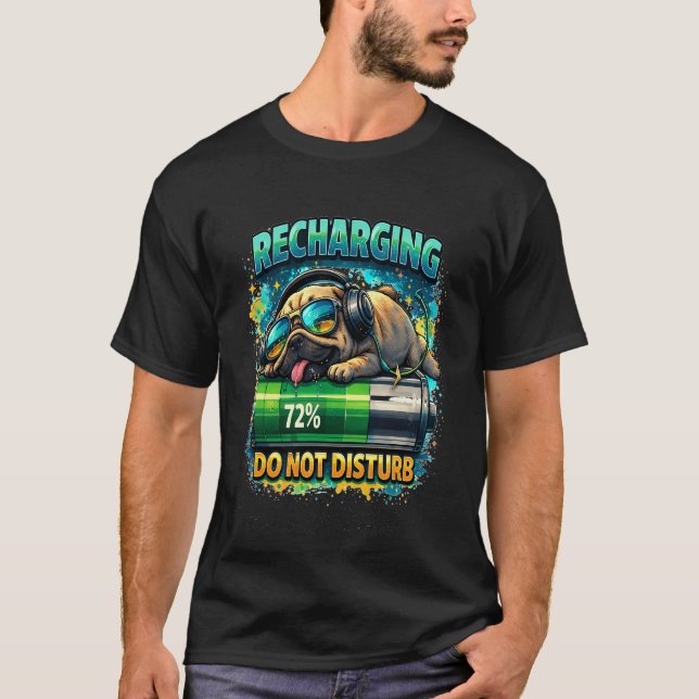 Recharging Mode Funny Pug Battery  T-Shirt (Front)