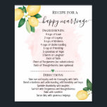 Recipe for a Happy Marriage Lemon Pink Shower Gift Poster<br><div class="desc">Click on "Edit design" to personalize or modify the layout (change wording,  font colour,  font style).
** Please see the full collection for matching invitations,  bridal shower games,  tags,  and signs available**</div>