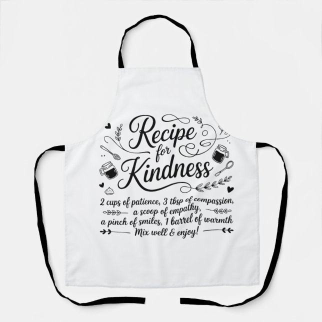 Recipe for Kindness Kitchen Inspirational Quote Apron (Front)