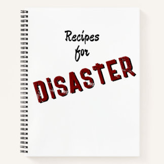 Recipes For Disaster - Spiral Handwritten Cookbook Notebook